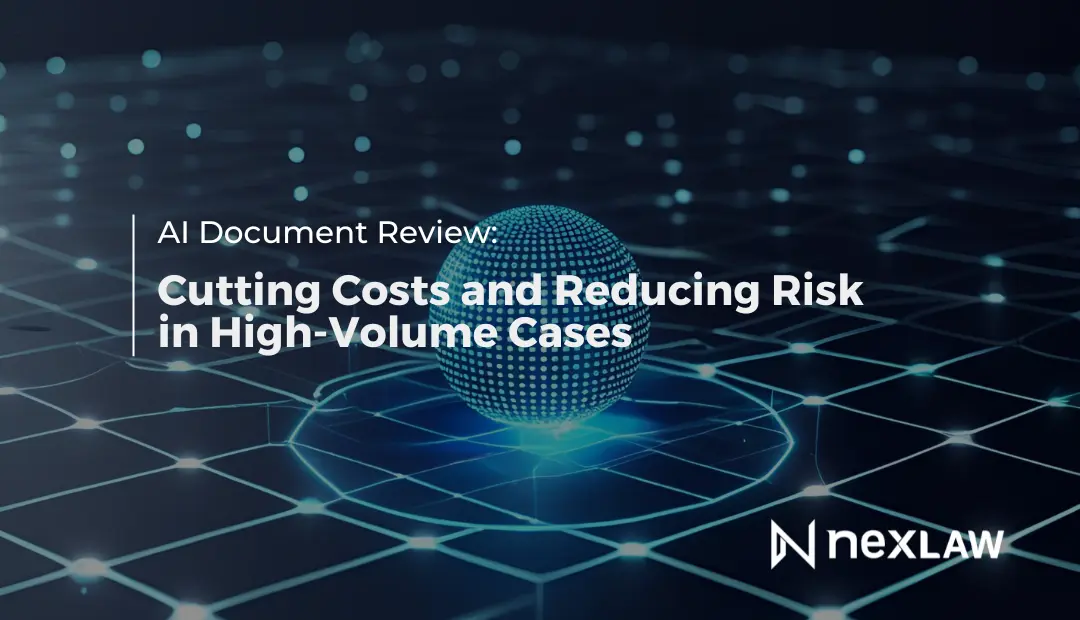 AI Document Review: Cutting Costs and Reducing Risk in High-Volume Cases