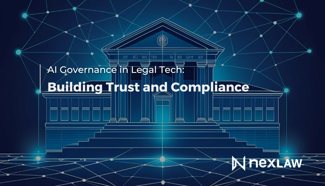 AI Governance in Legal Tech: Building Trust and Compliance