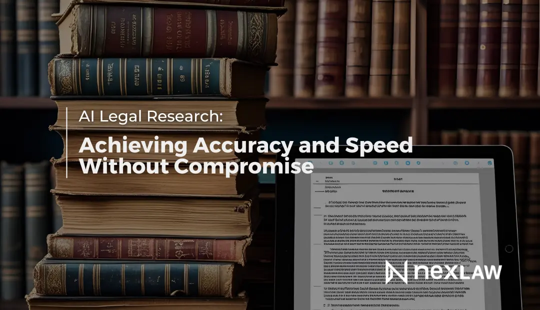 AI Legal Research: Achieving Accuracy and Speed Without Compromise