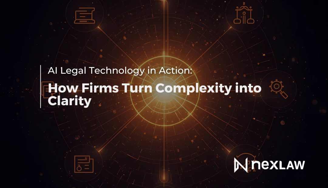 AI Legal Technology in Action: How Firms Turn Complexity into Clarity
