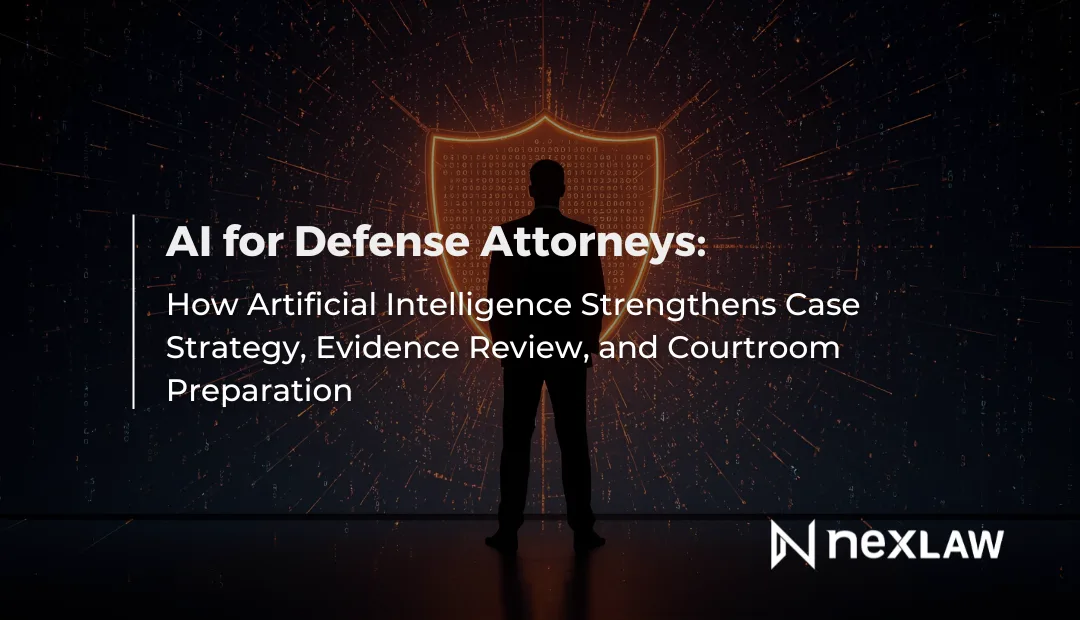 AI for Defense Attorneys | Stronger Criminal Case Strategy