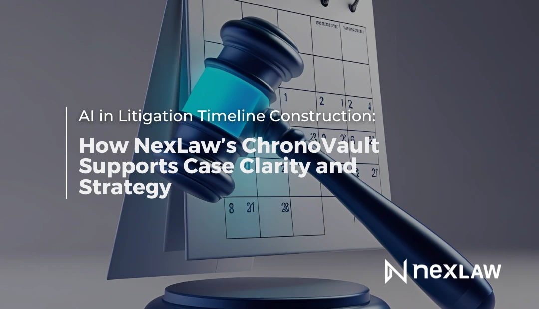 AI Timeline Tools for U.S. Trial Prep: How NexLaw’s ChronoVault Supports Case Clarity