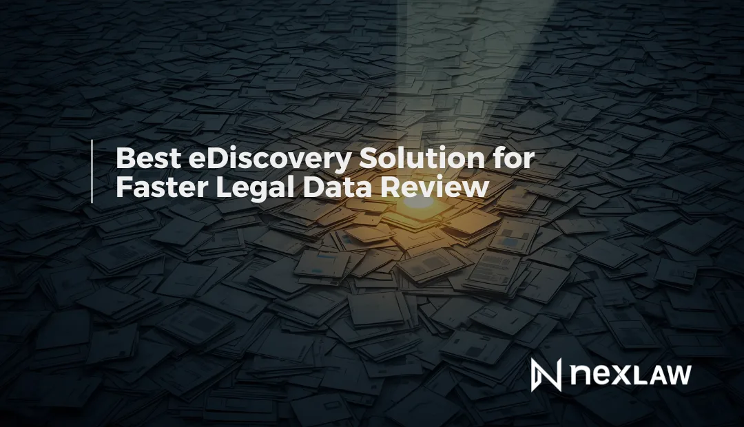 Best eDiscovery Solution for Faster Legal Data Review