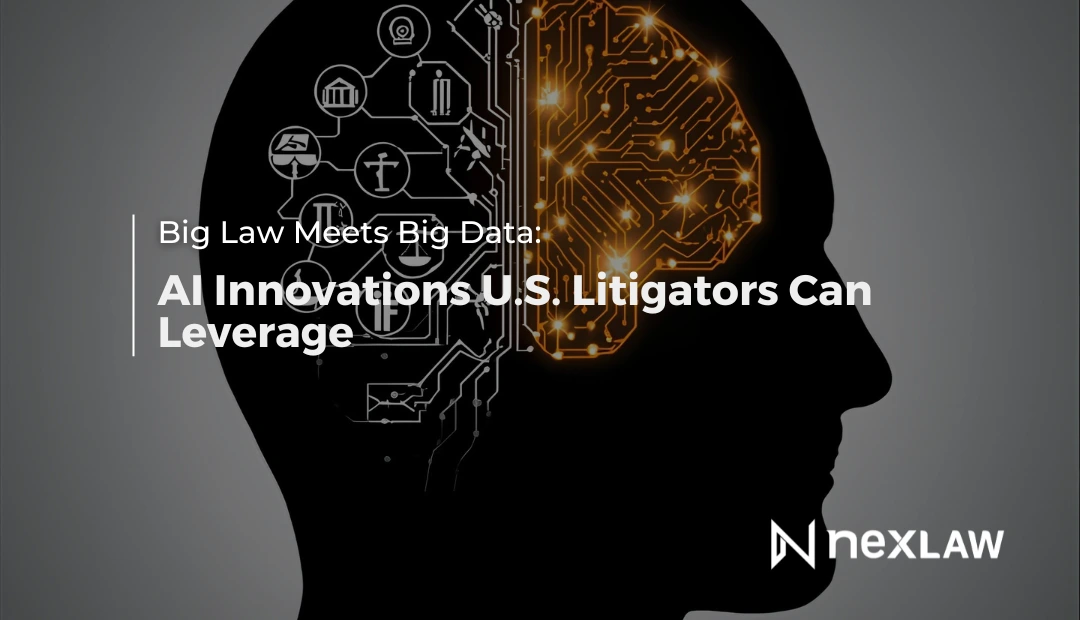 Big Law Meets Big Data: AI Innovations for U.S. Litigators