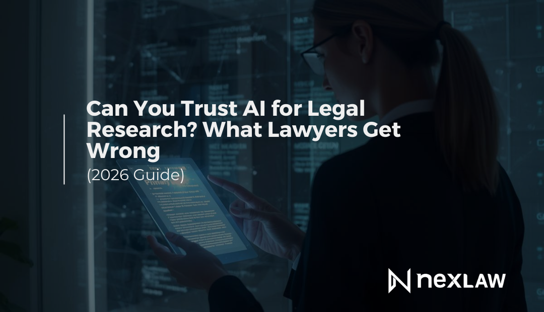Can You Trust AI for Legal Research? What Lawyers Get Wrong (2026 Guide)