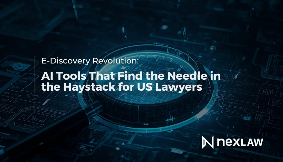 E-Discovery Revolution: AI Tools That Find the Needle in the Haystack for US Lawyers