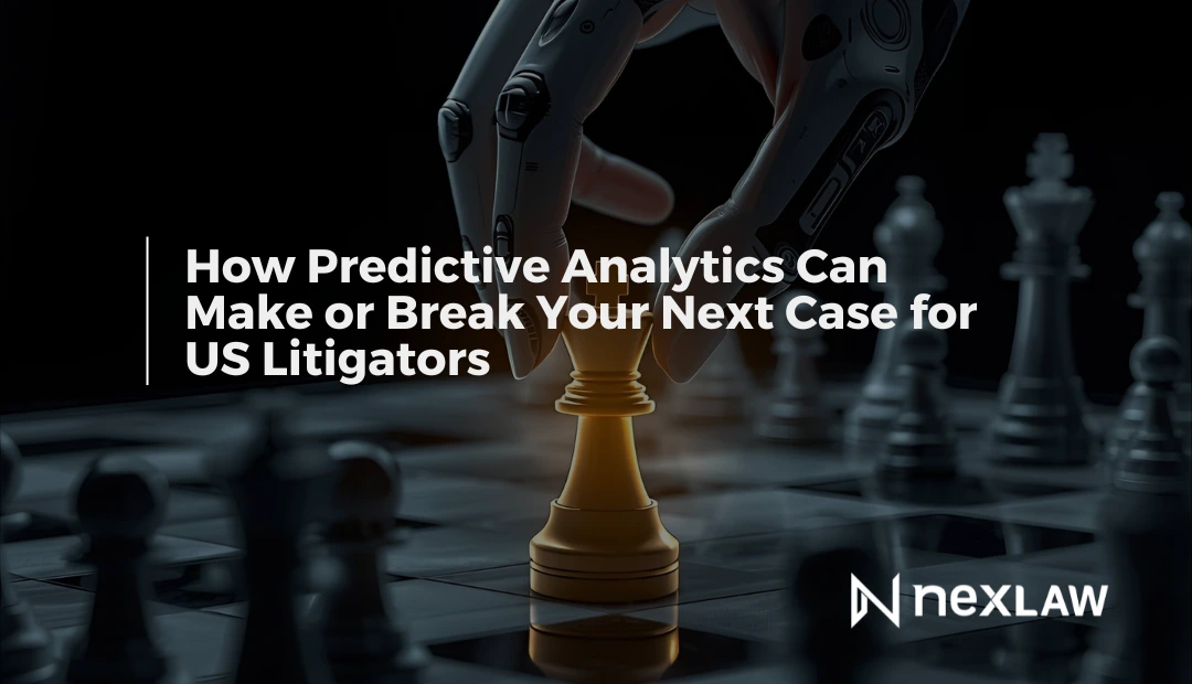 How Predictive Analytics Can Make or Break Your Next Case for US Litigators