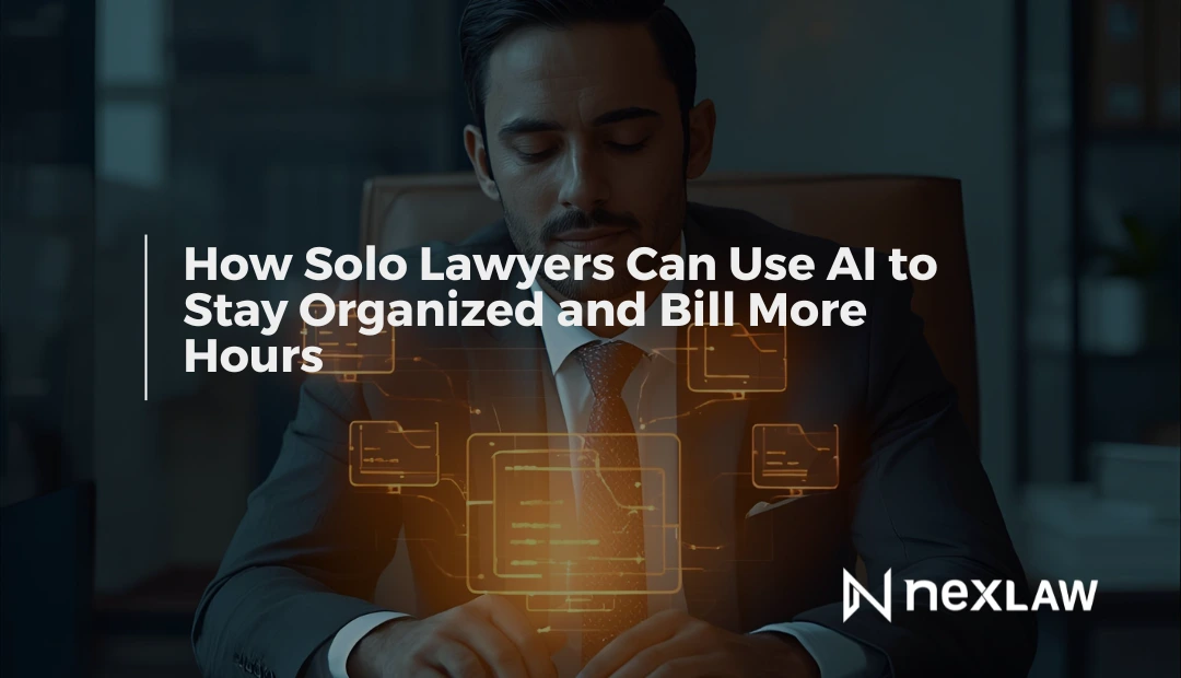 How Solo Lawyers Can Use AI to Stay Organized and Bill More Hours