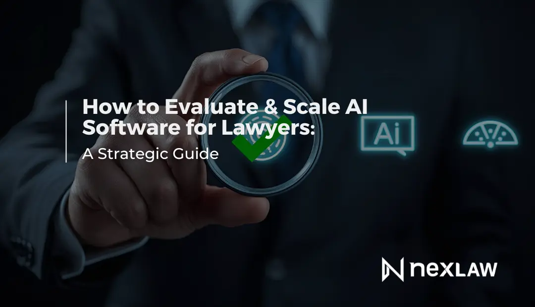 Evaluate & Scale AI Software for Lawyers Strategically