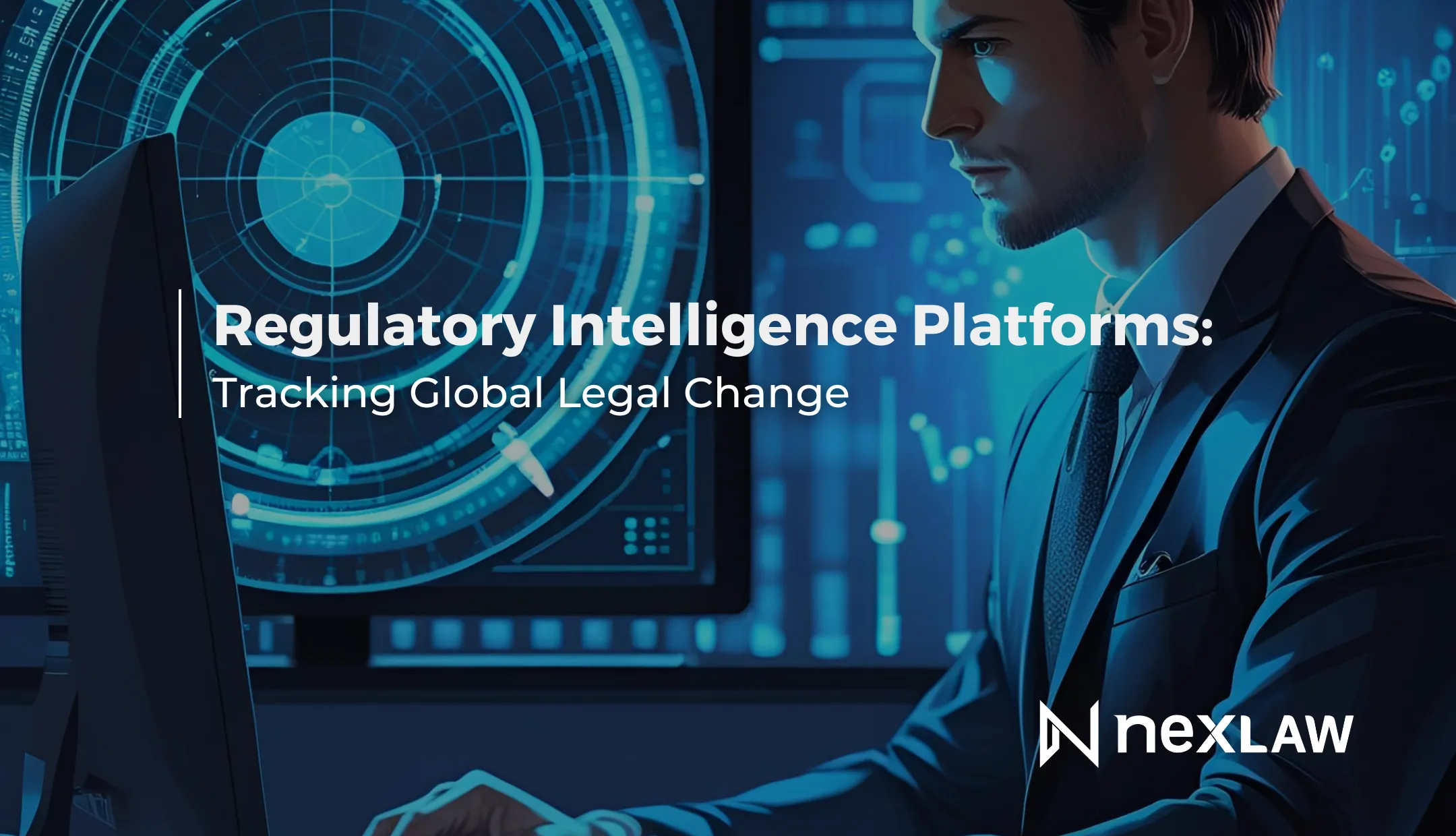 Regulatory Intelligence: Tracking Global Legal Changes