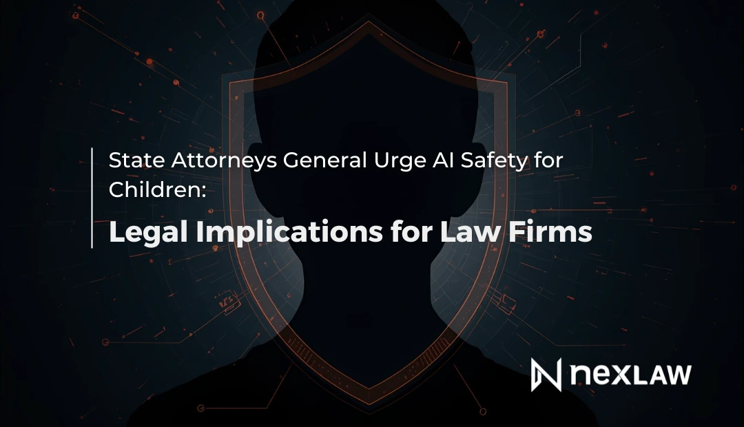 State AGs Urge AI Safety for Kids: Legal Implications for Law Firms