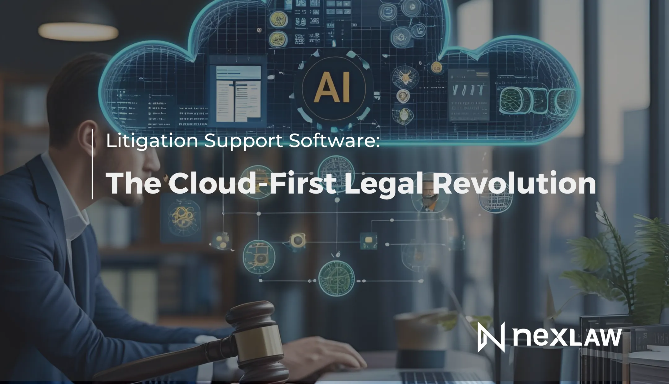 Litigation Support Software: Cloud-First Legal Revolution