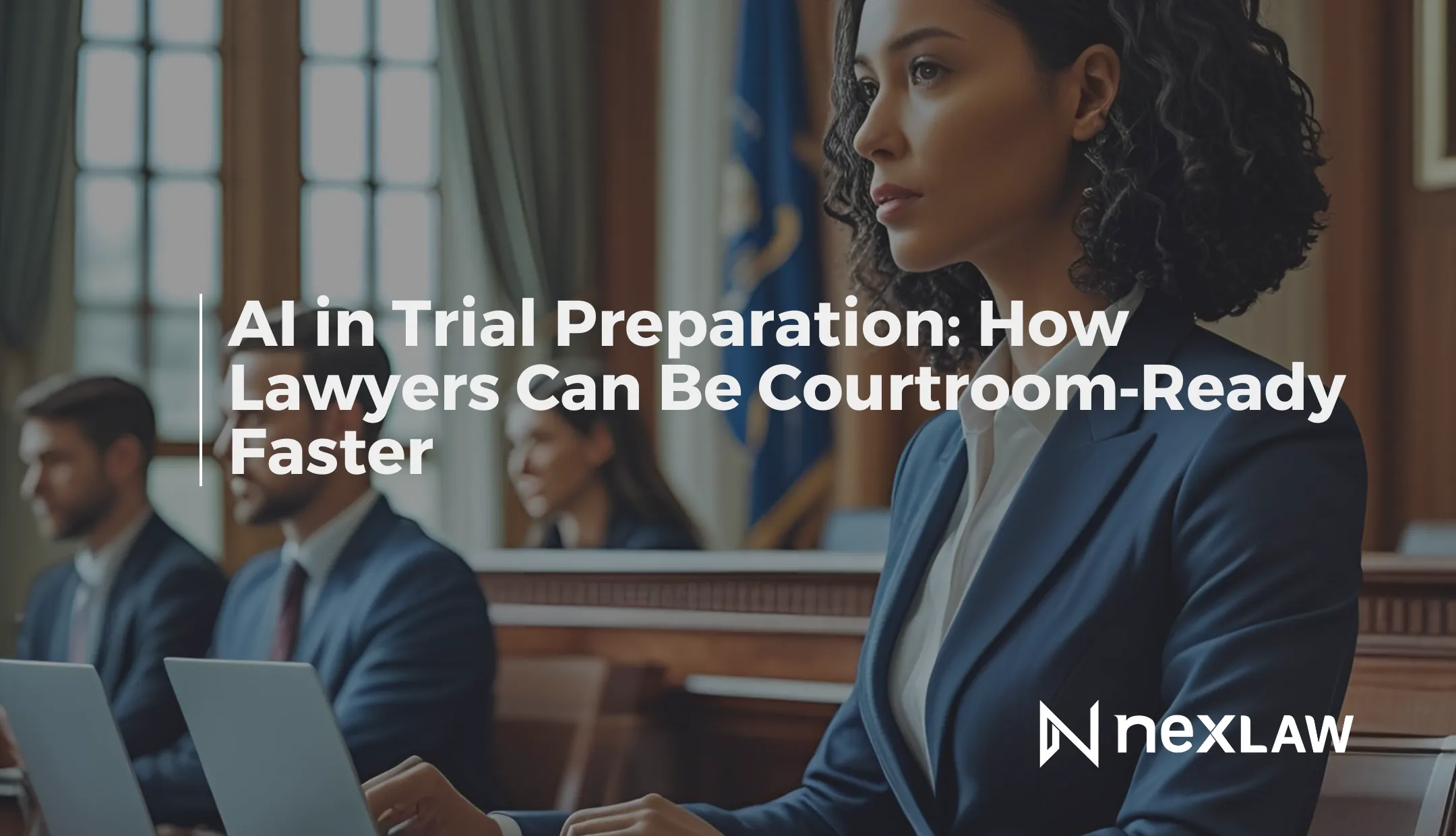 AI in Trial Prep: Courtroom‑Ready Faster