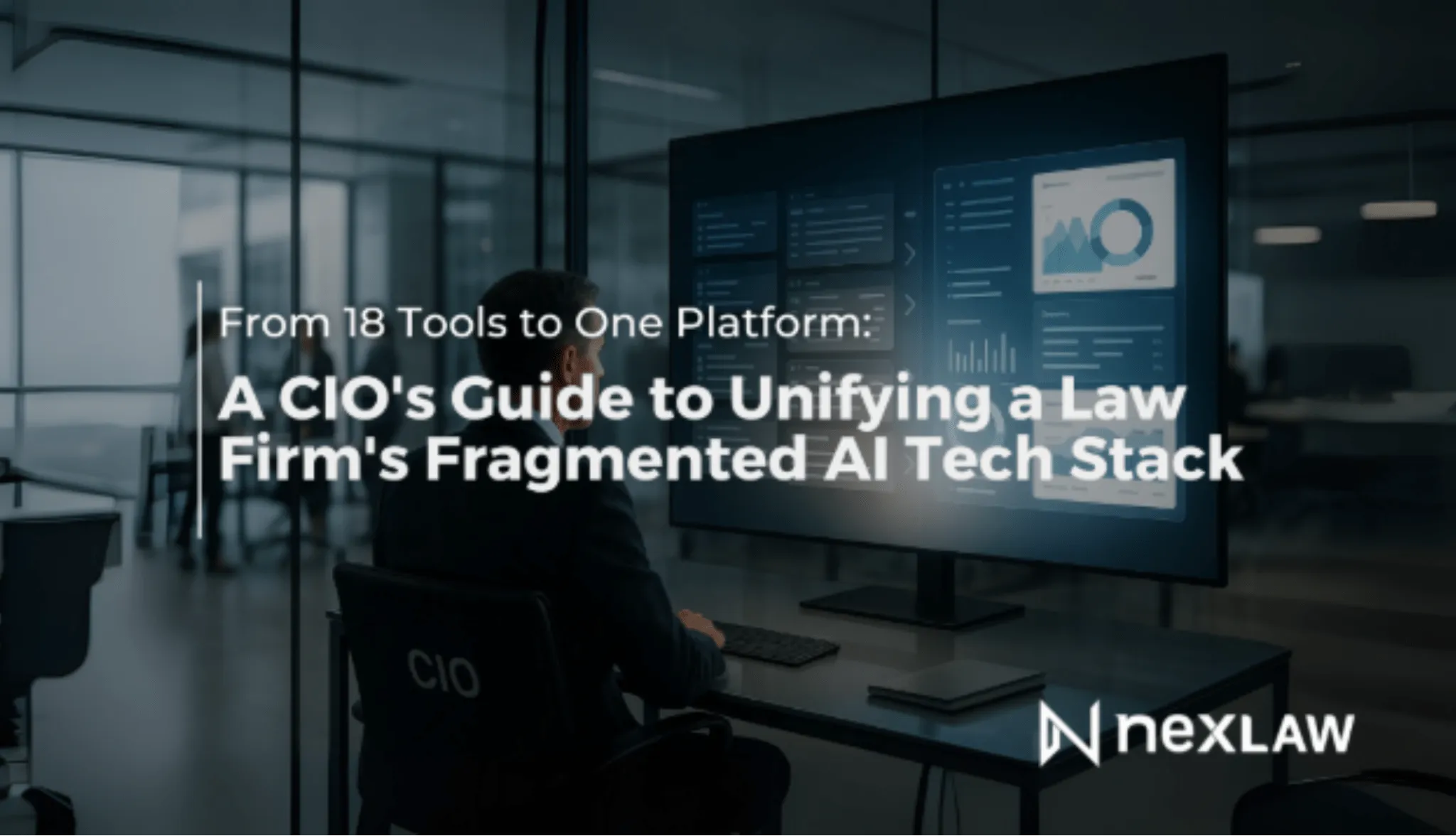 The Unified Legal Tech Stack: A CIO's Guide