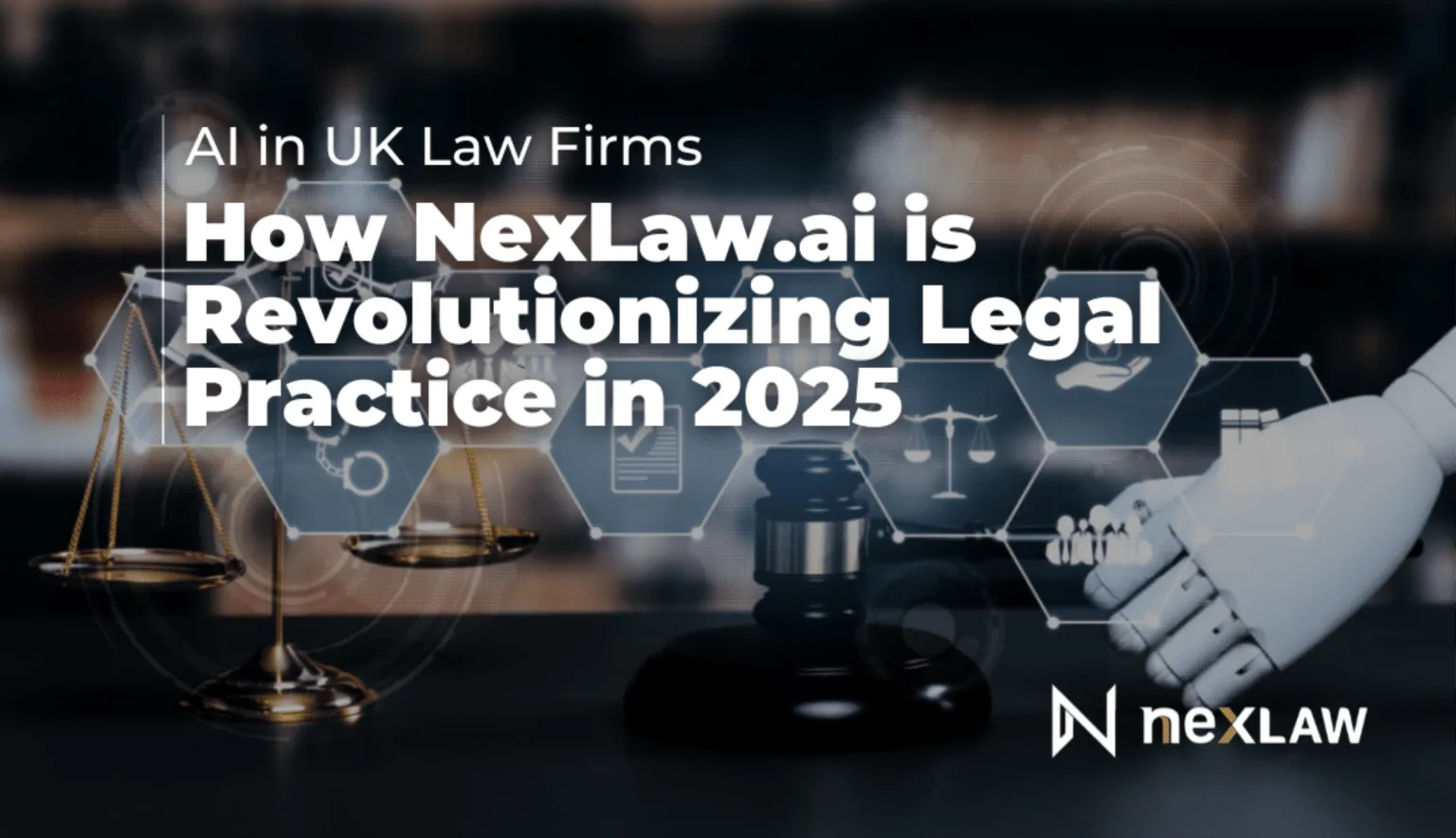NexLaw AI in UK Law Firms: How NexLaw.ai is Revolutionizing Legal Practice in 2025