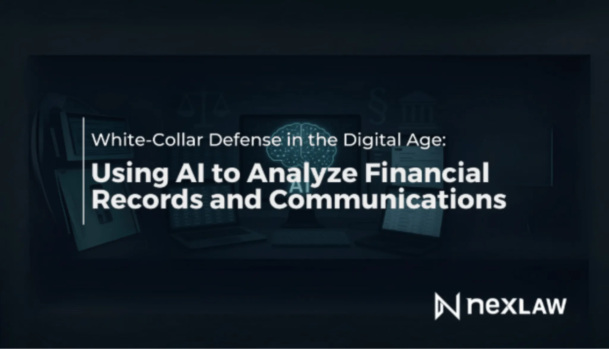 AI in White-Collar Defense: A Guide for U.S. Lawyers