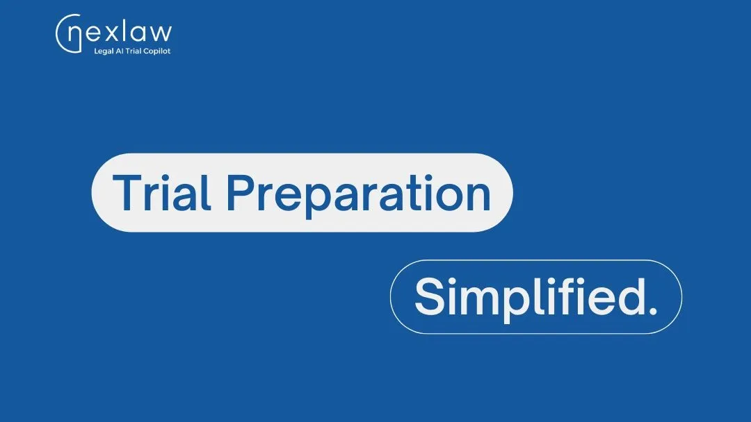 AI Trial Preparation: A Deep Dive into NexLaw's Legal AI Trial Copilot