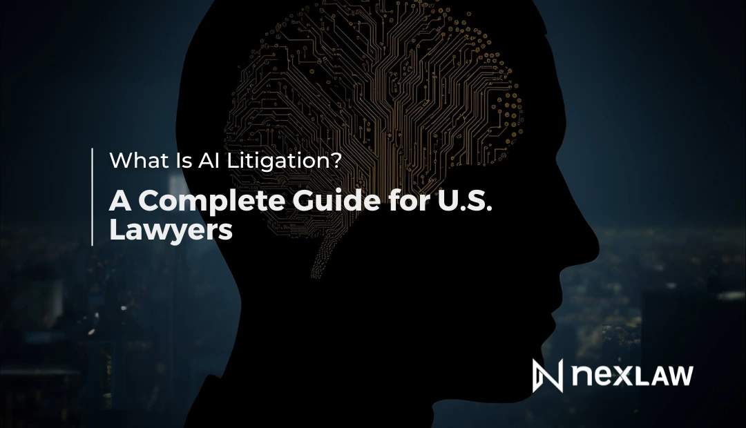 What Is AI Litigation? A Complete Guide for U.S. Lawyers