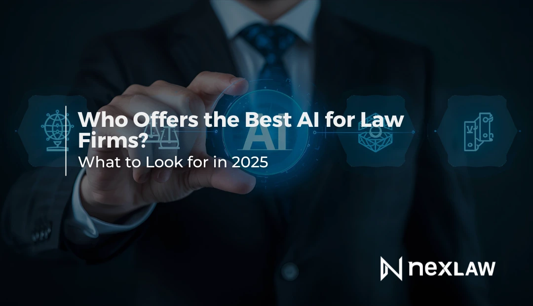 Who Offers the Best AI for Law Firms? What to Look for in 2025