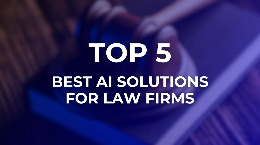Legal Tech Showdown: The Top 5 Best AI Solutions for Law Firms