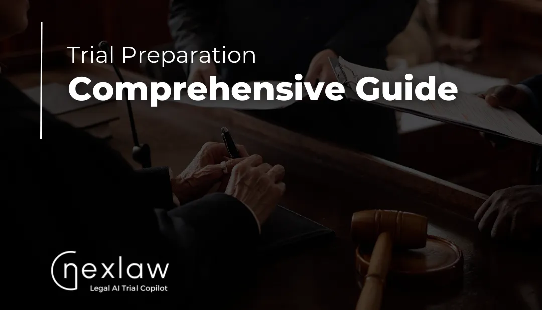 Mastering Trial Preparation: A Comprehensive Guide for Attorneys