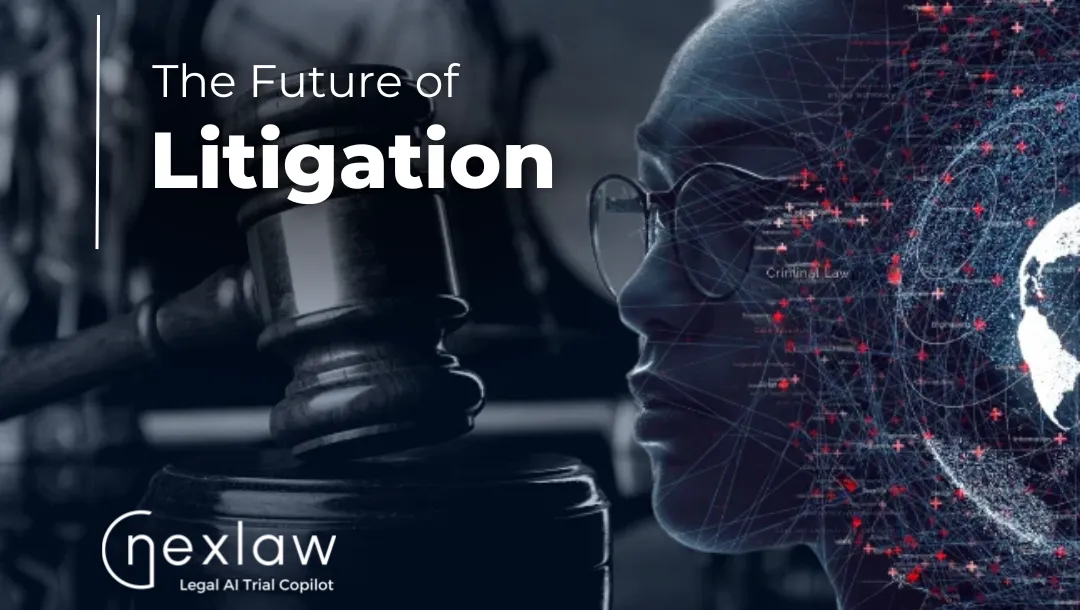 The Future of Litigation: The Impact of NexLaw's AI Legal Assistant